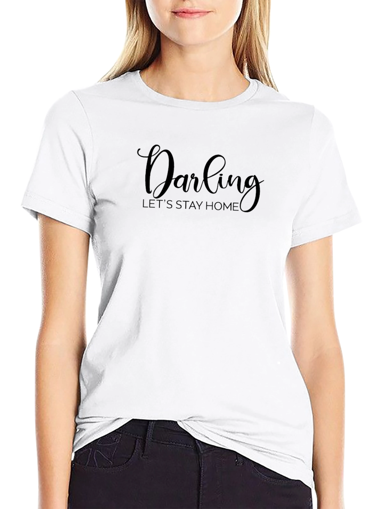 Darling Stay Home Black T-Shirt Casual Tee