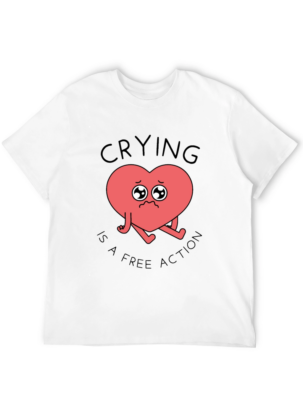 Crying Heart T-Shirt - Free Action Comfort Tee