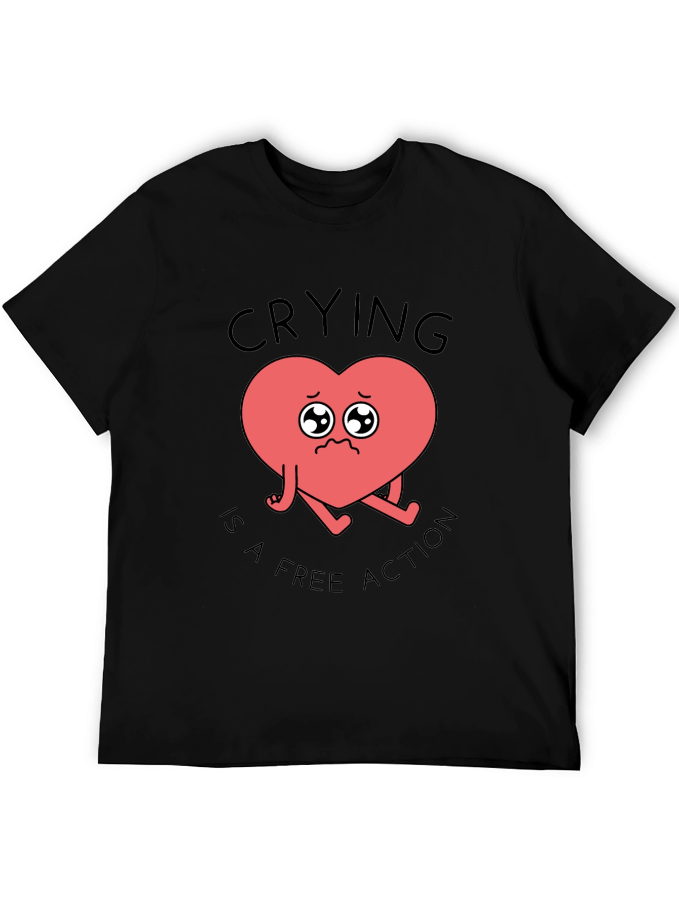 Crying Heart T-Shirt - Free Action Comfort Tee