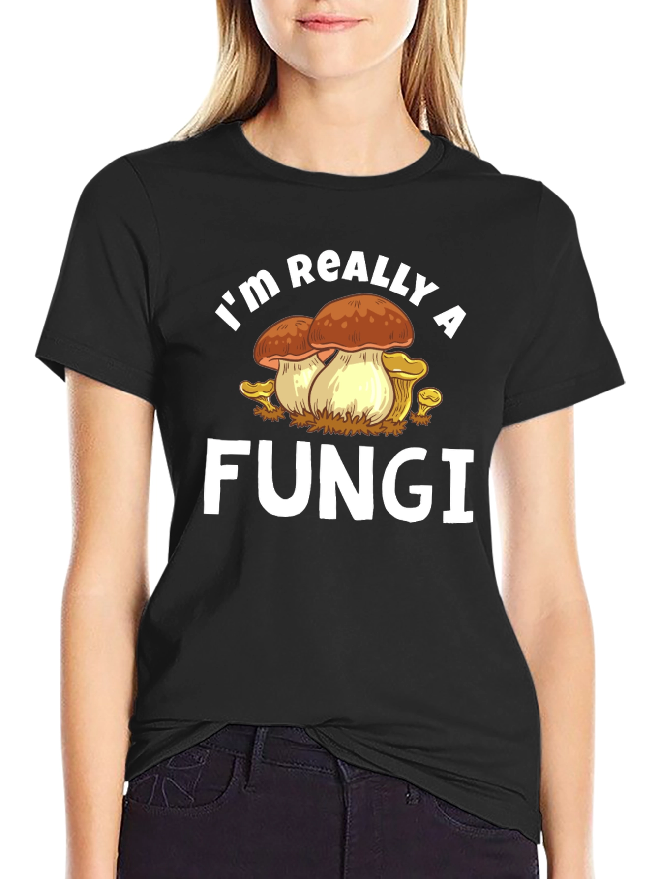 Im Really a Fungi Graphic T-Shirt