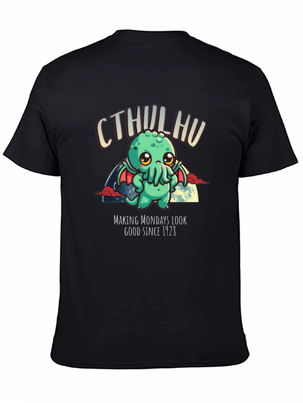 Cthulhu Makes Mondays Look Good Since 1928 T-Shirt