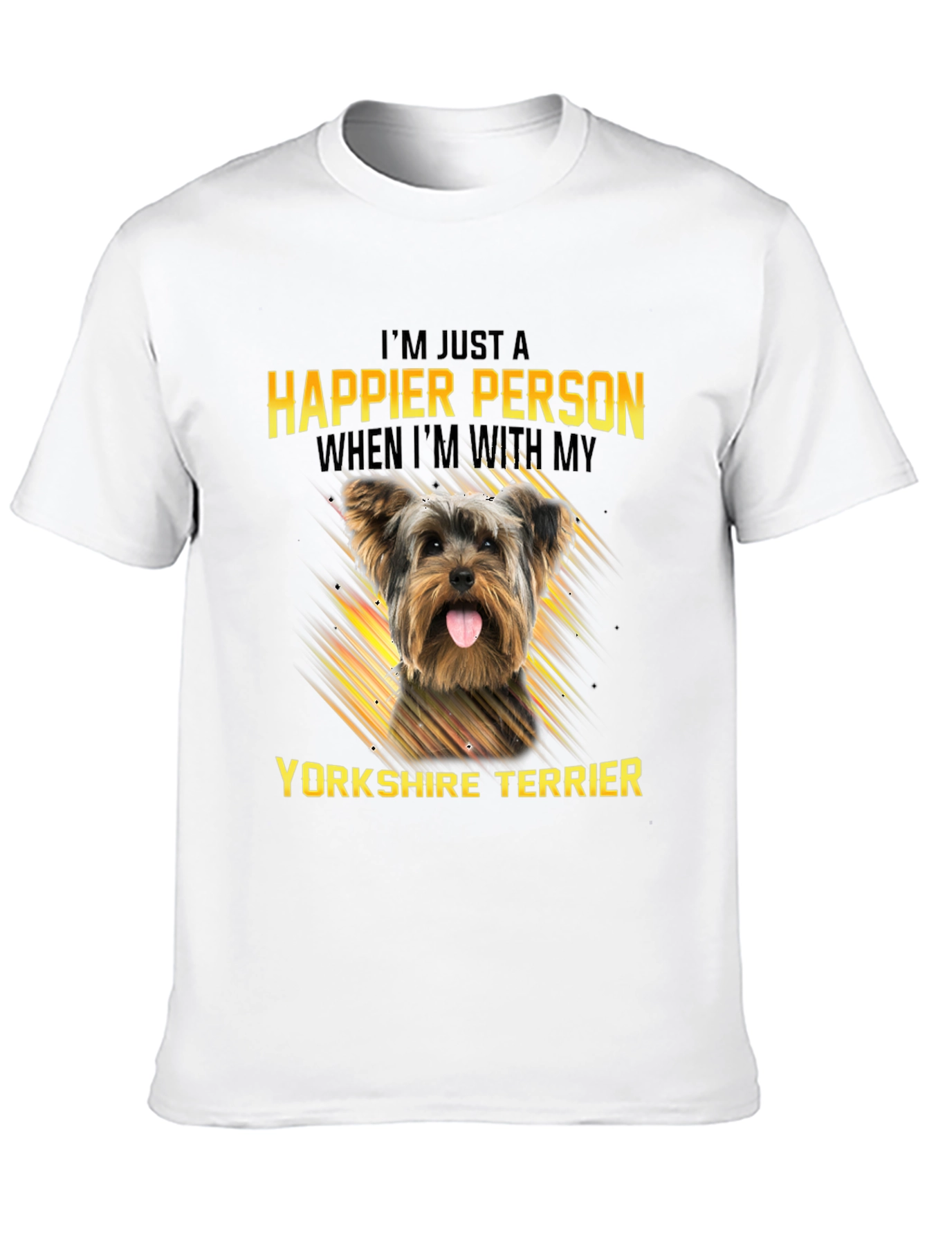 Happier Person Yorkshire Terrier Dog T-Shirt