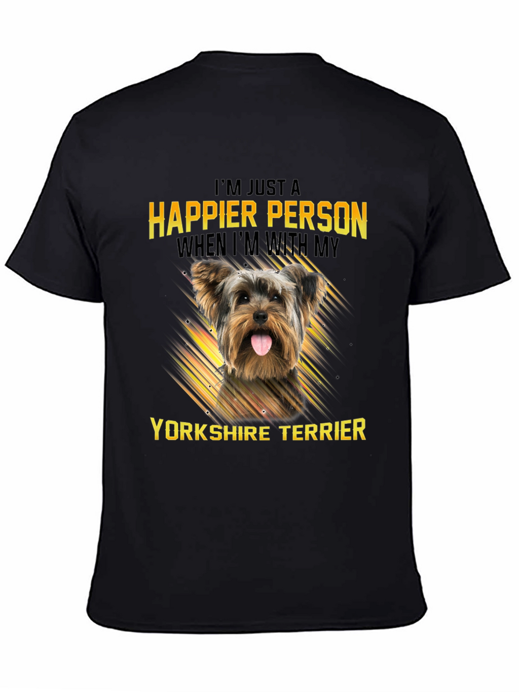 Happier Person Yorkshire Terrier Dog T-Shirt