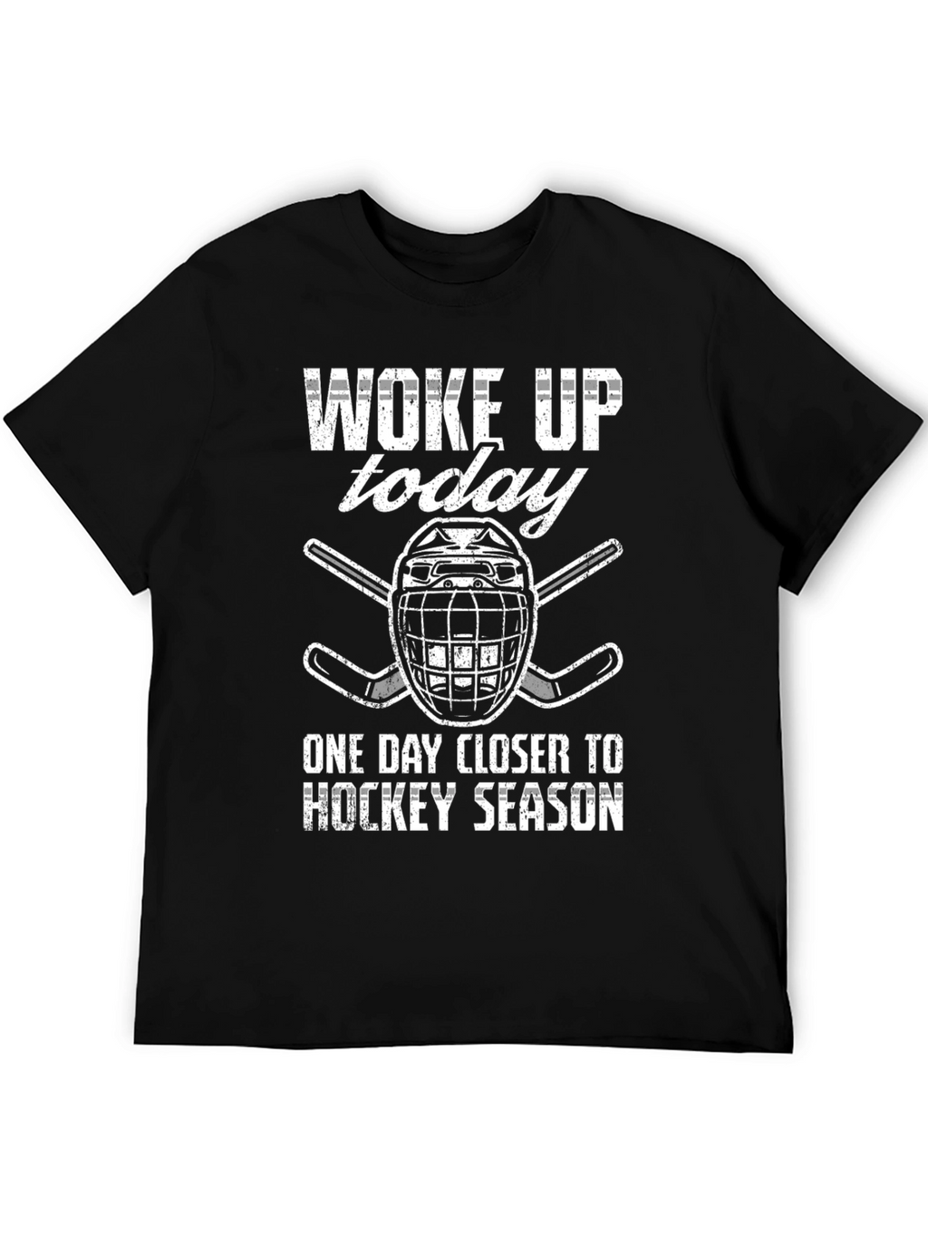 Hockey Season T-Shirt - Woke Up Today