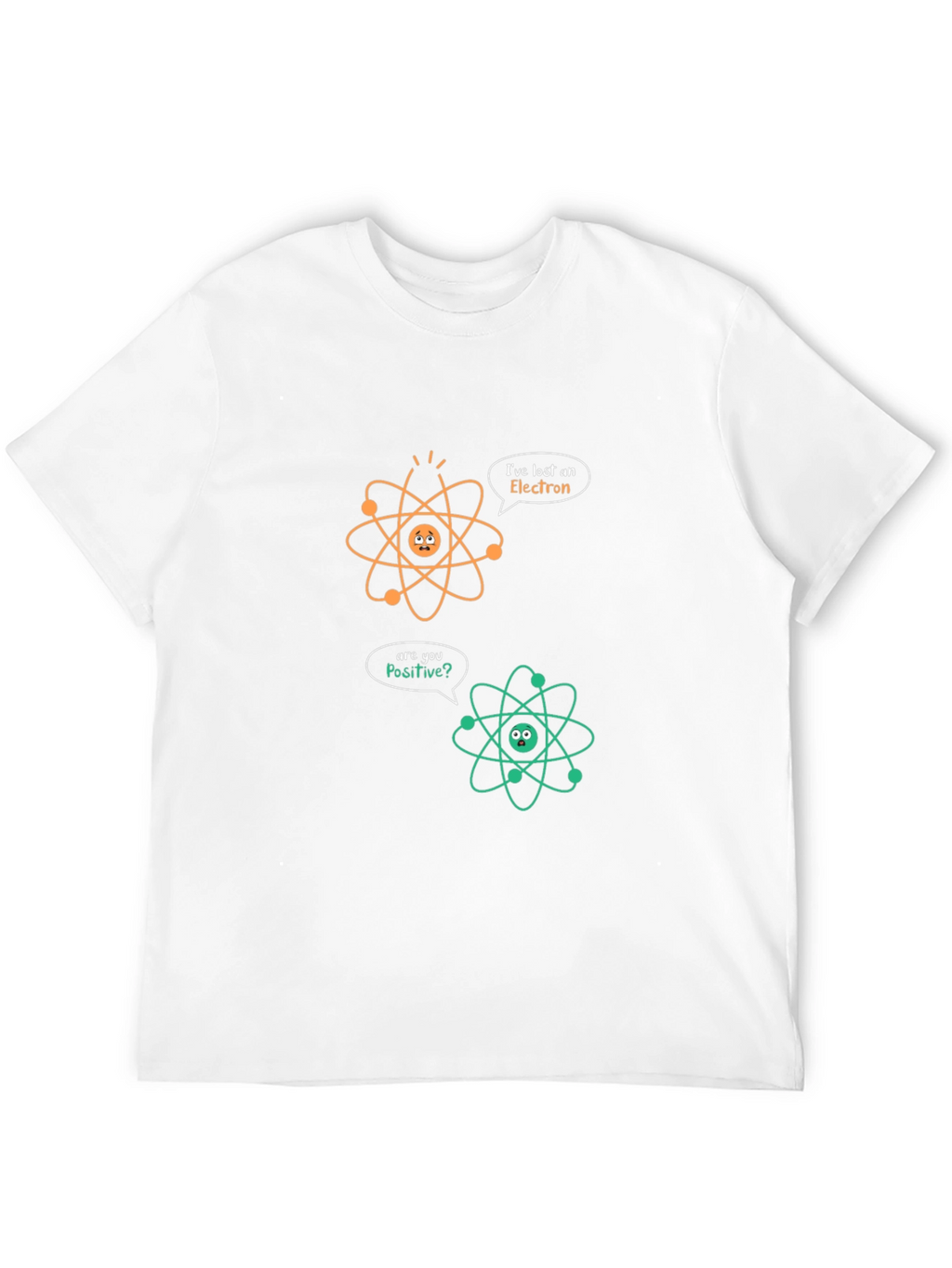Funny Science Humor Atom T-Shirt