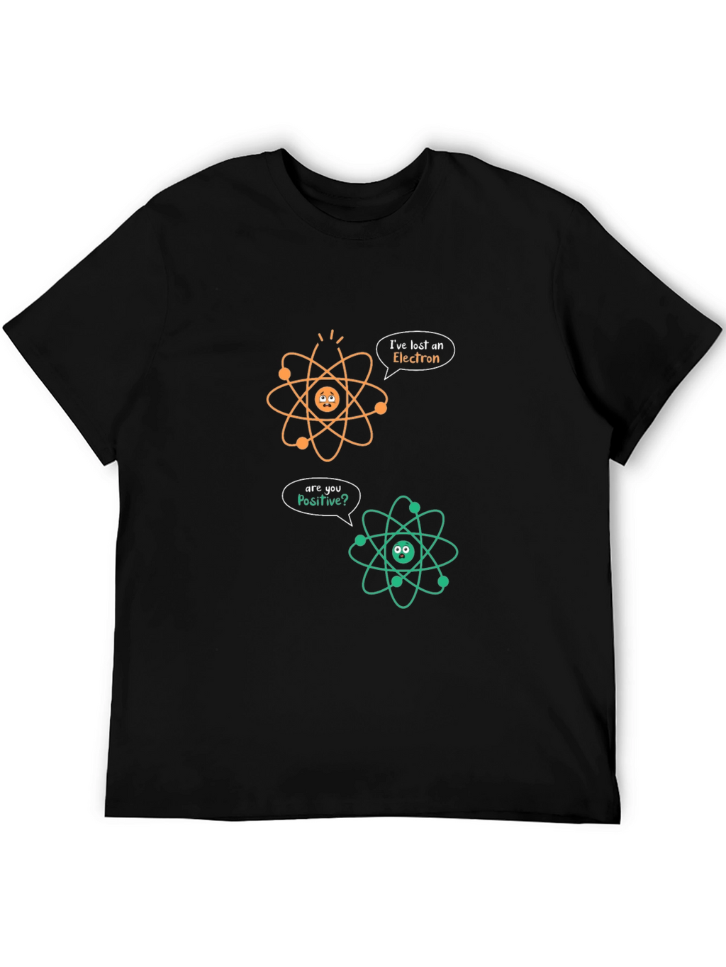 Funny Science Humor Atom T-Shirt