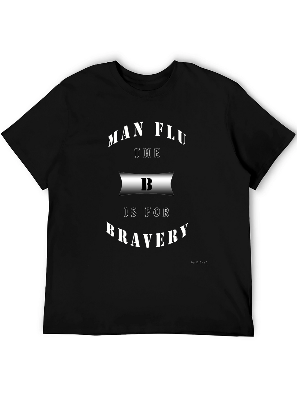 Man Flu Bravery T-Shirt