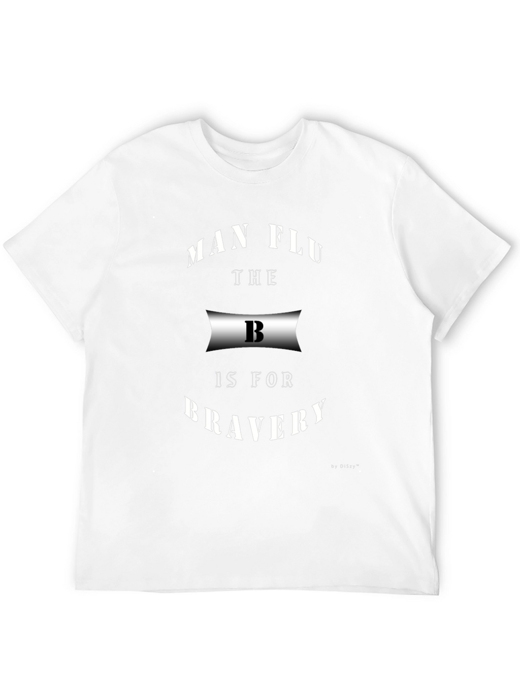 Man Flu Bravery T-Shirt