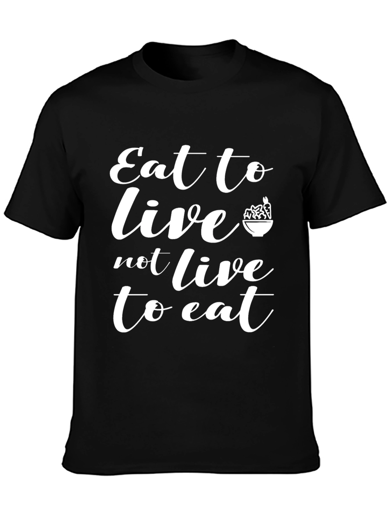 Eat to Live T-Shirt - Black Motivational