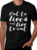 Eat to Live T-Shirt - Black Motivational