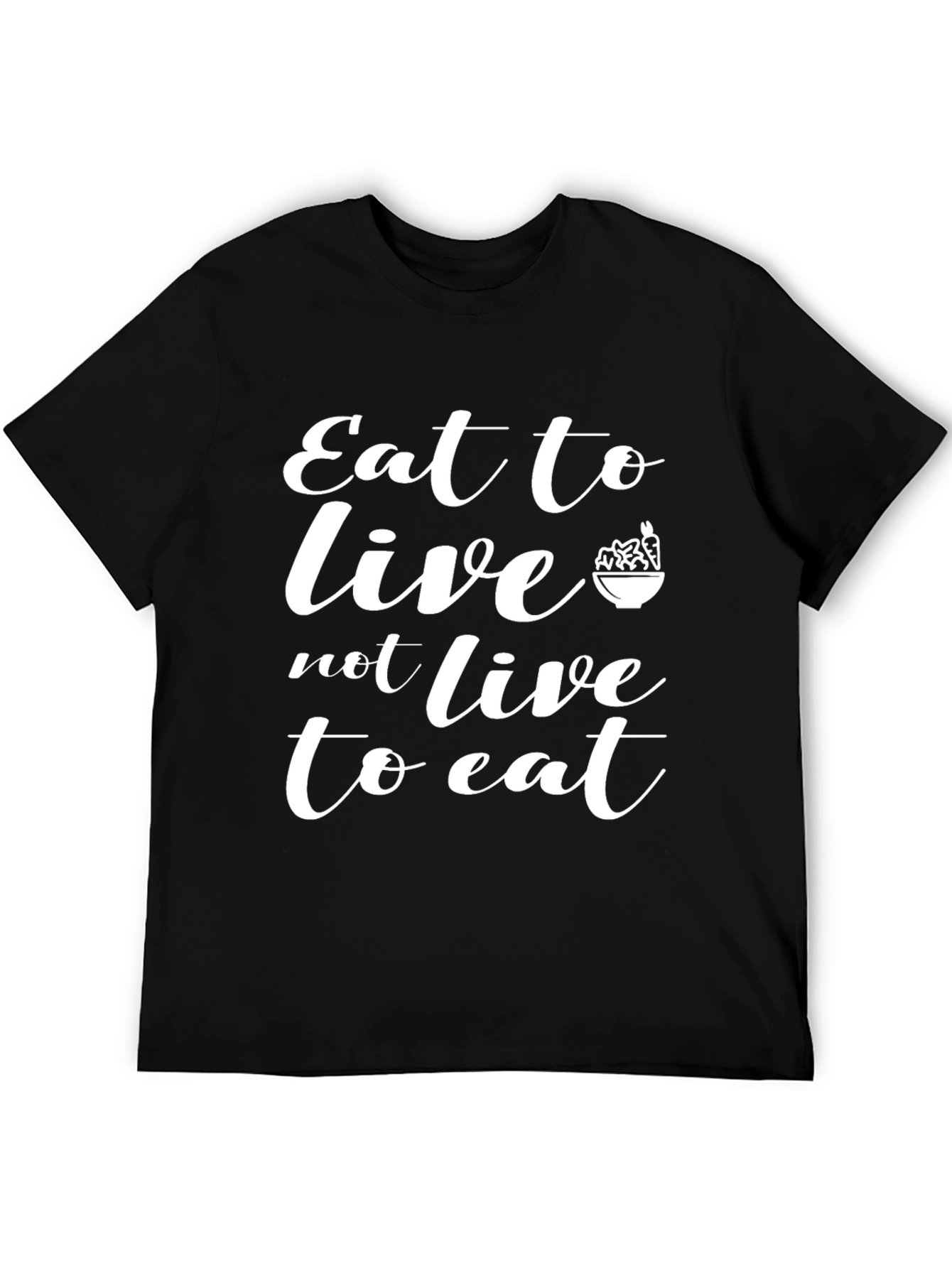 Eat to Live T-Shirt - Black Motivational