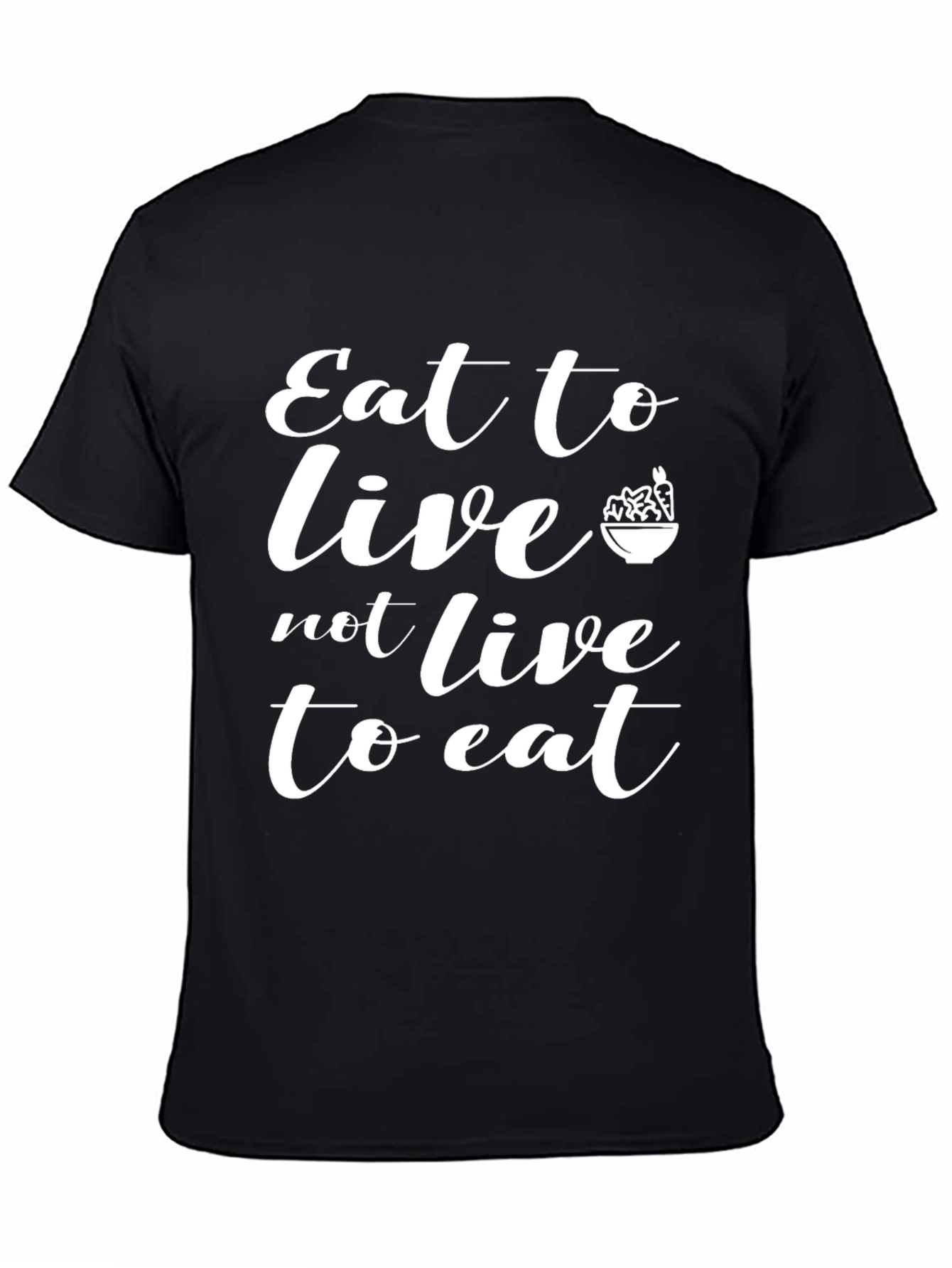 Eat to Live T-Shirt - Black Motivational