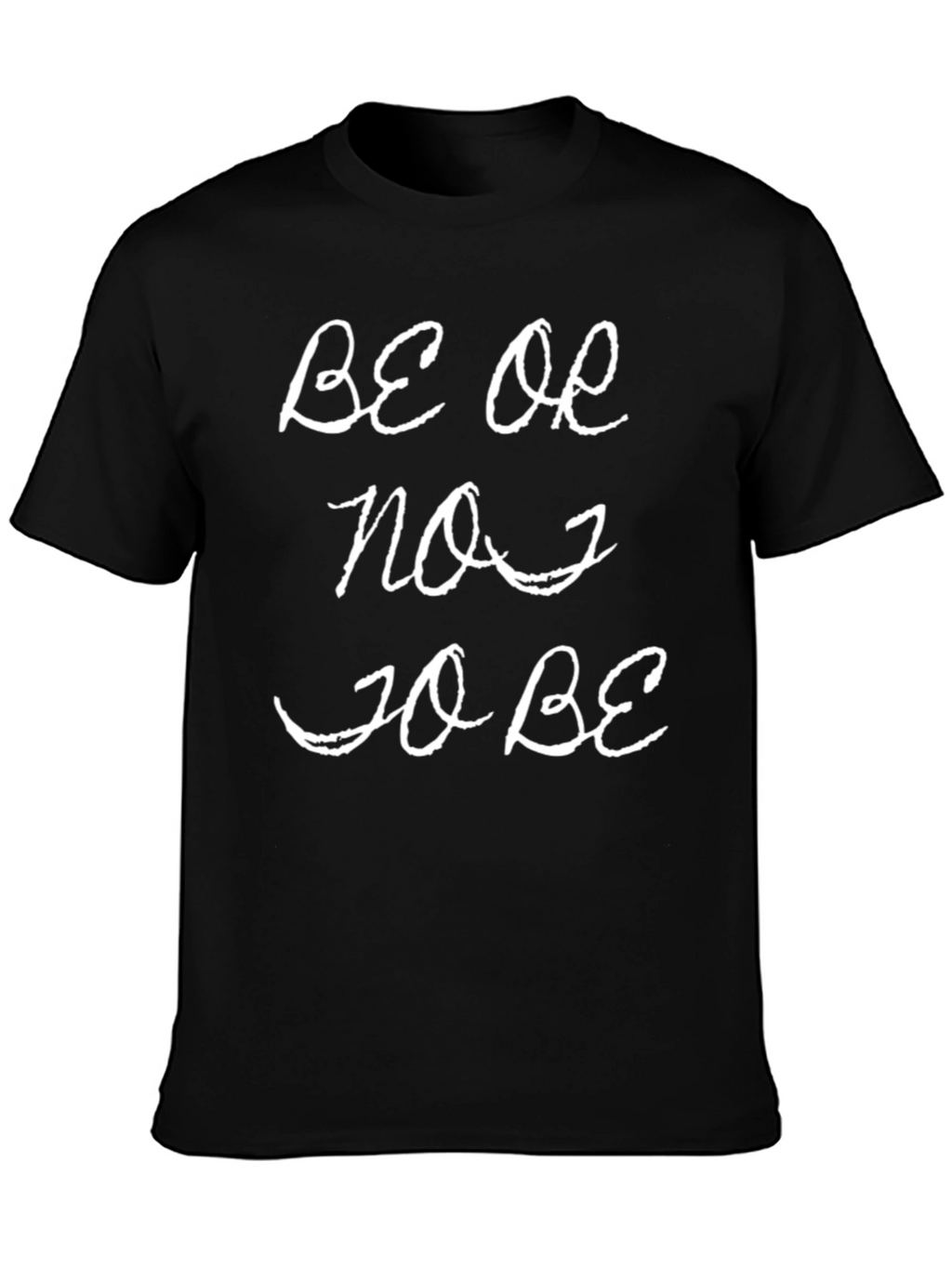 Be or Not to Be Graphic Tee