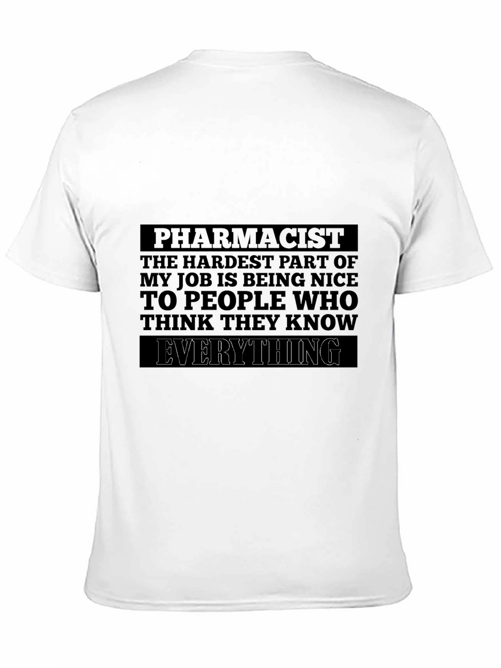 Funny Pharmacist T-Shirt - Hardest Job Being Nice