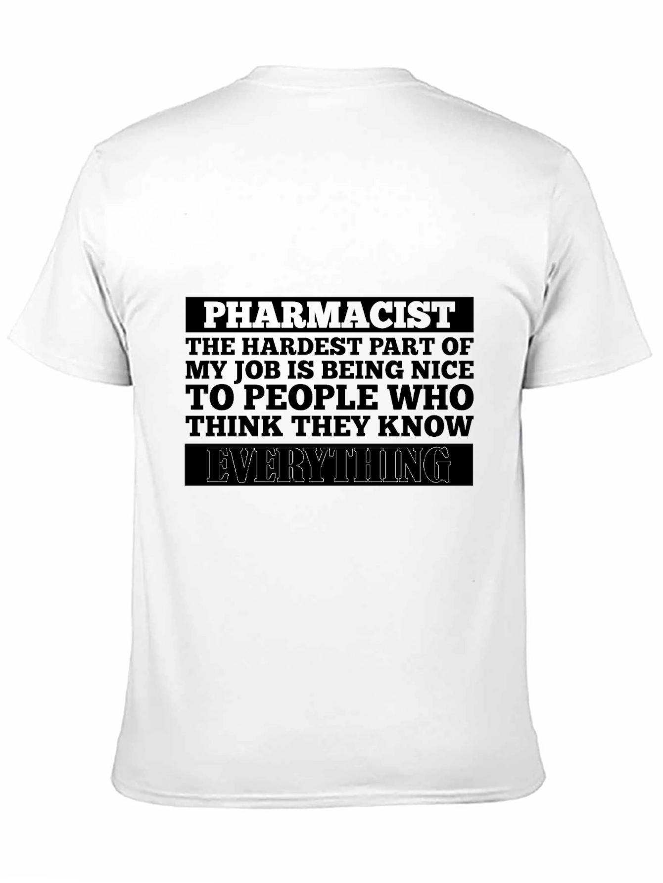 Funny Pharmacist T-Shirt - Hardest Job Being Nice