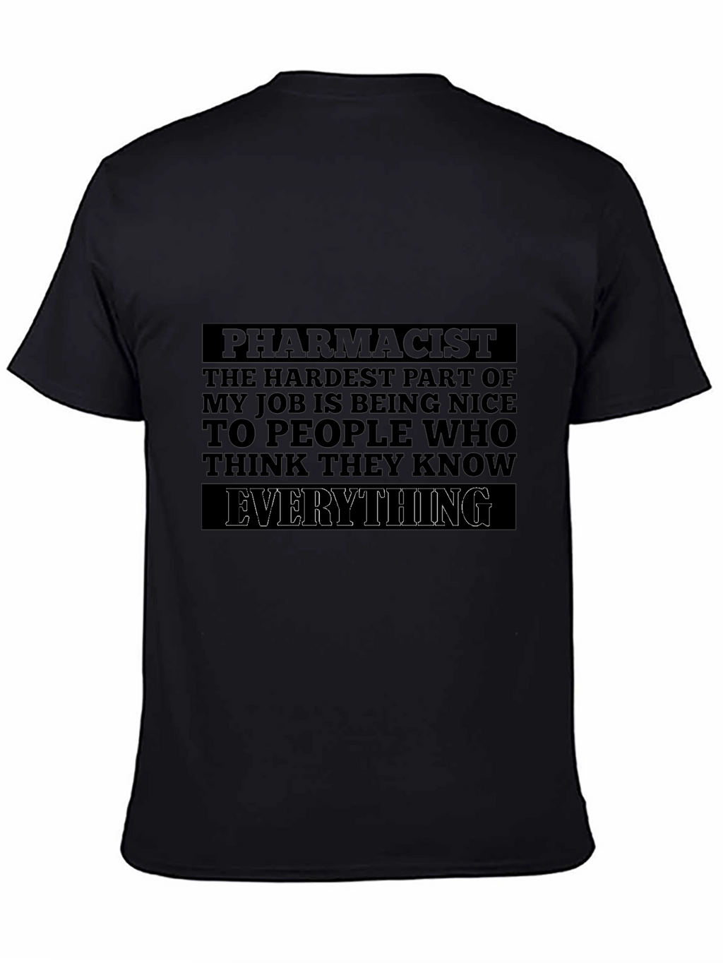 Funny Pharmacist T-Shirt - Hardest Job Being Nice
