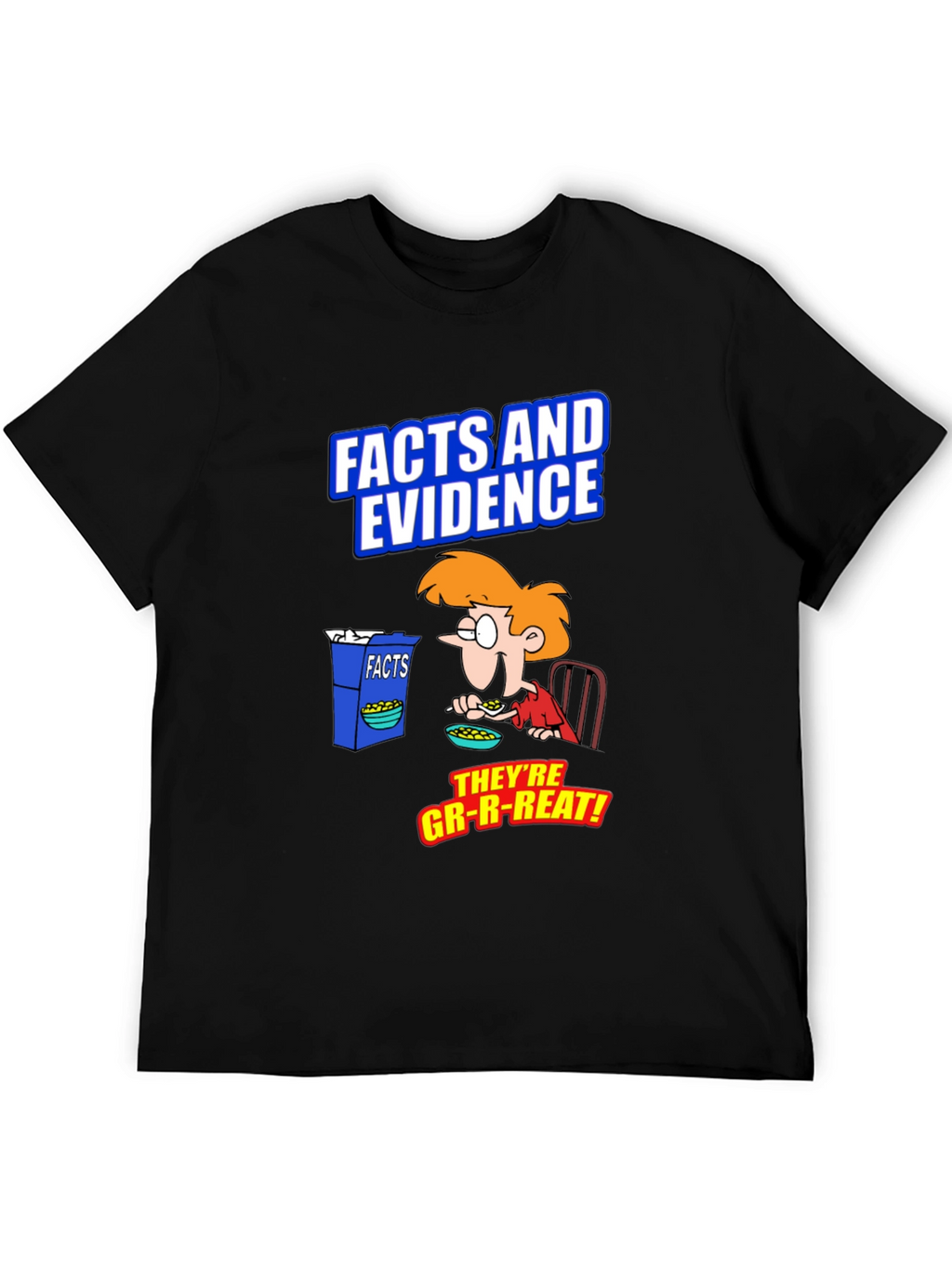 Facts and Evidence T-Shirt
