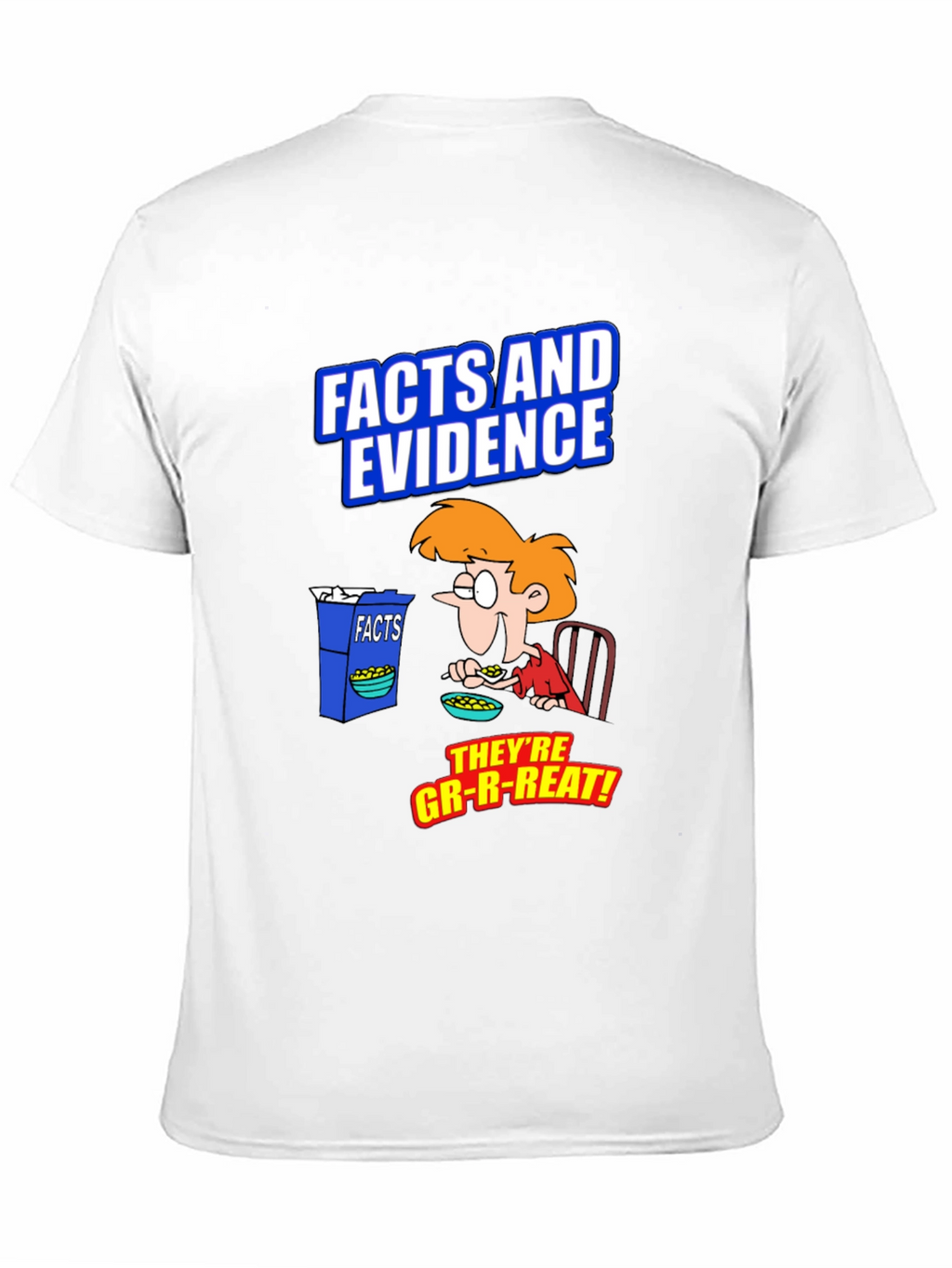 Facts and Evidence T-Shirt