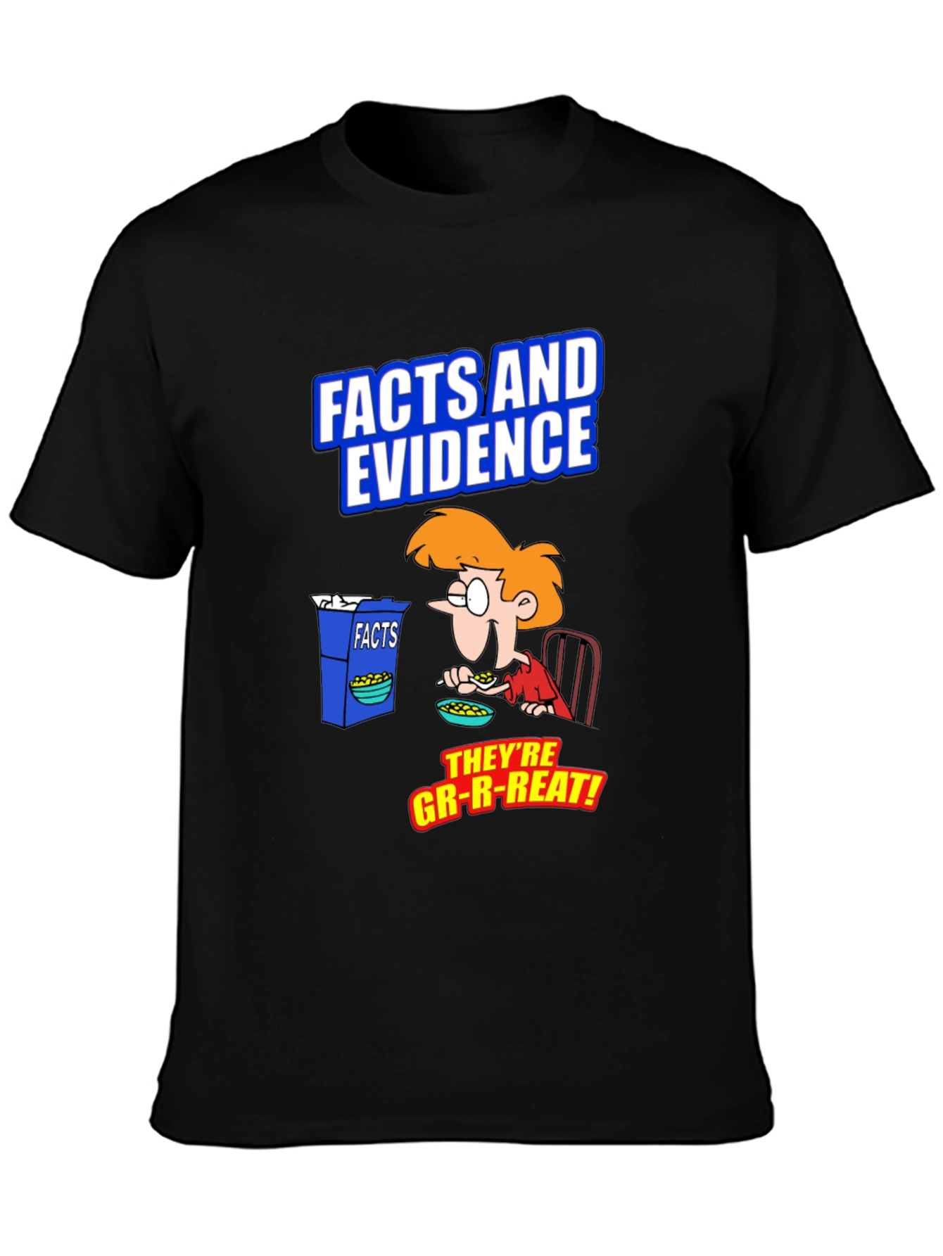 Facts and Evidence T-Shirt