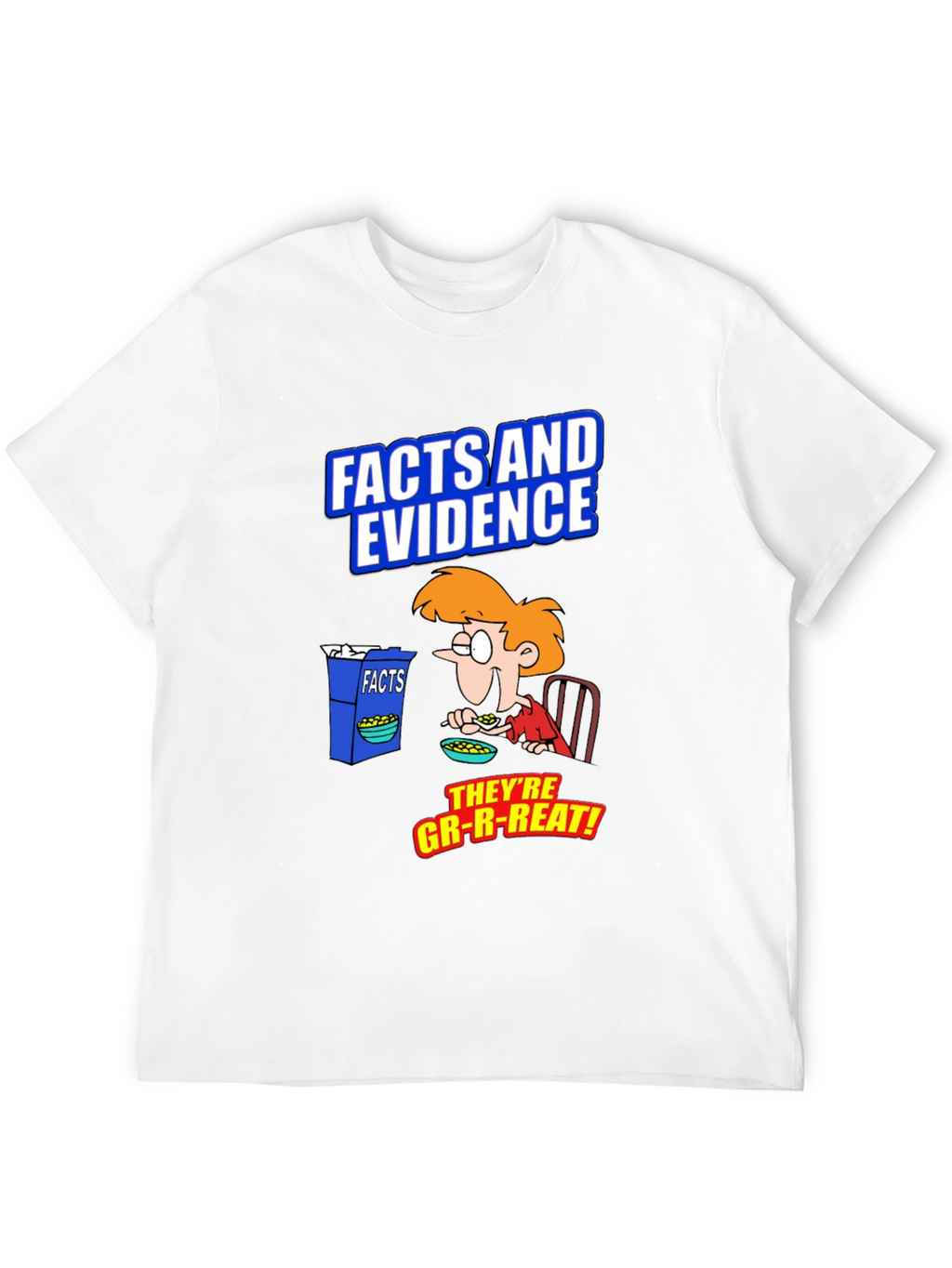 Facts and Evidence T-Shirt