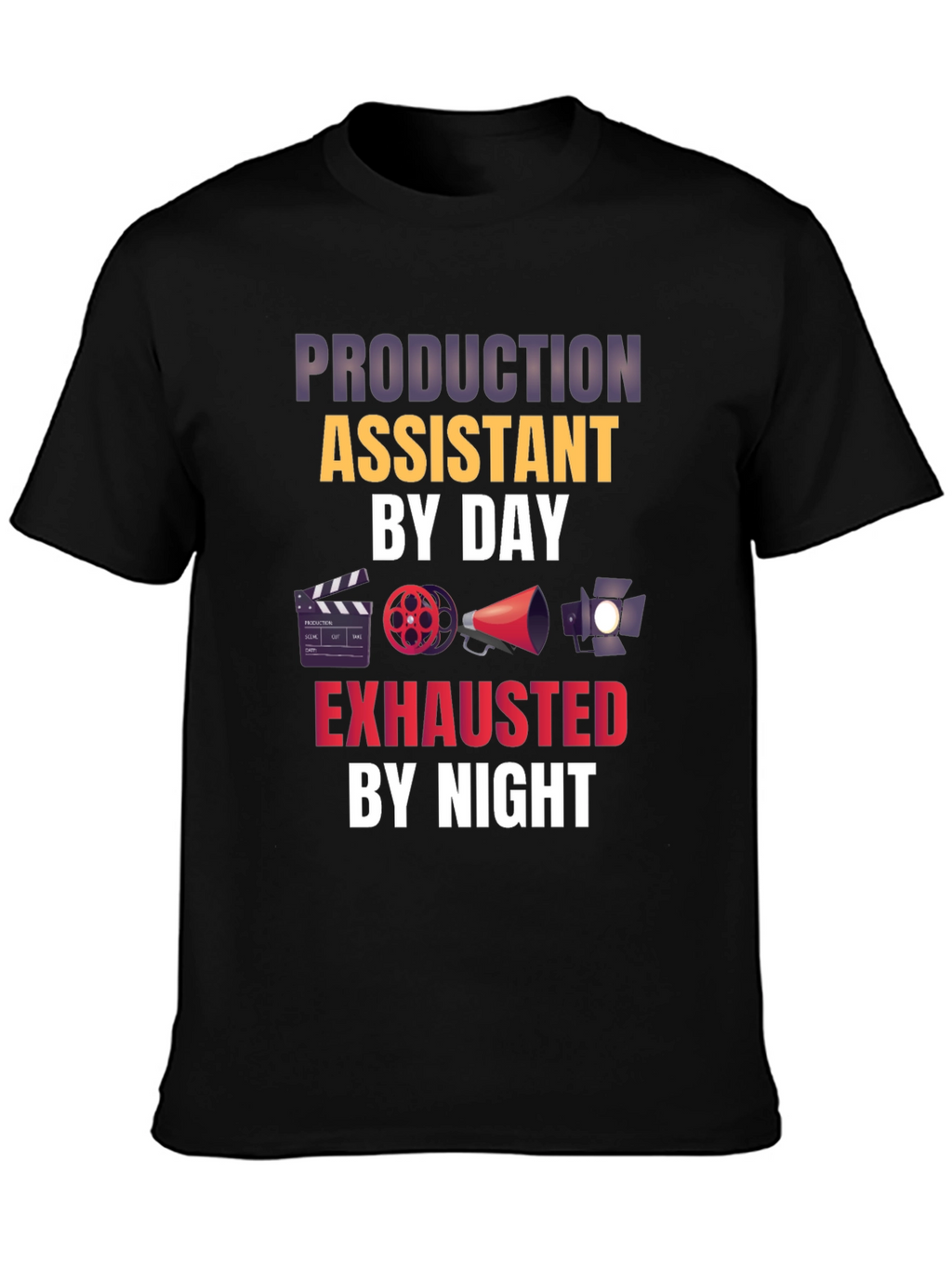 Production Assistant T-Shirt - Movie Crew Life