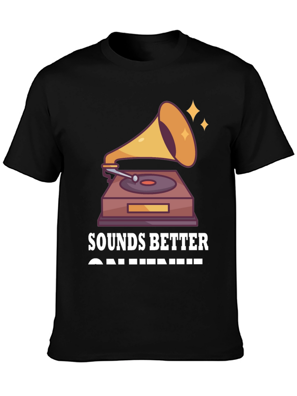Sounds Better on Vinyl T-Shirt