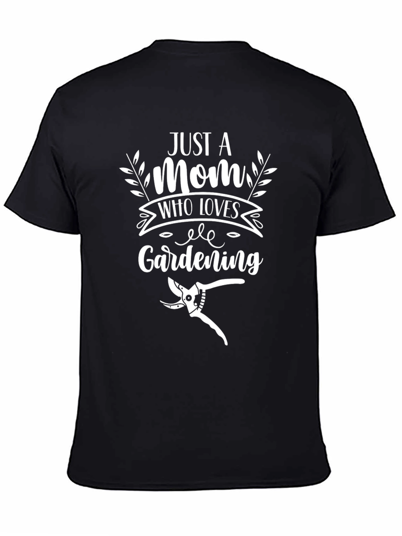 Just a Mom Who Loves Gardening T-Shirt