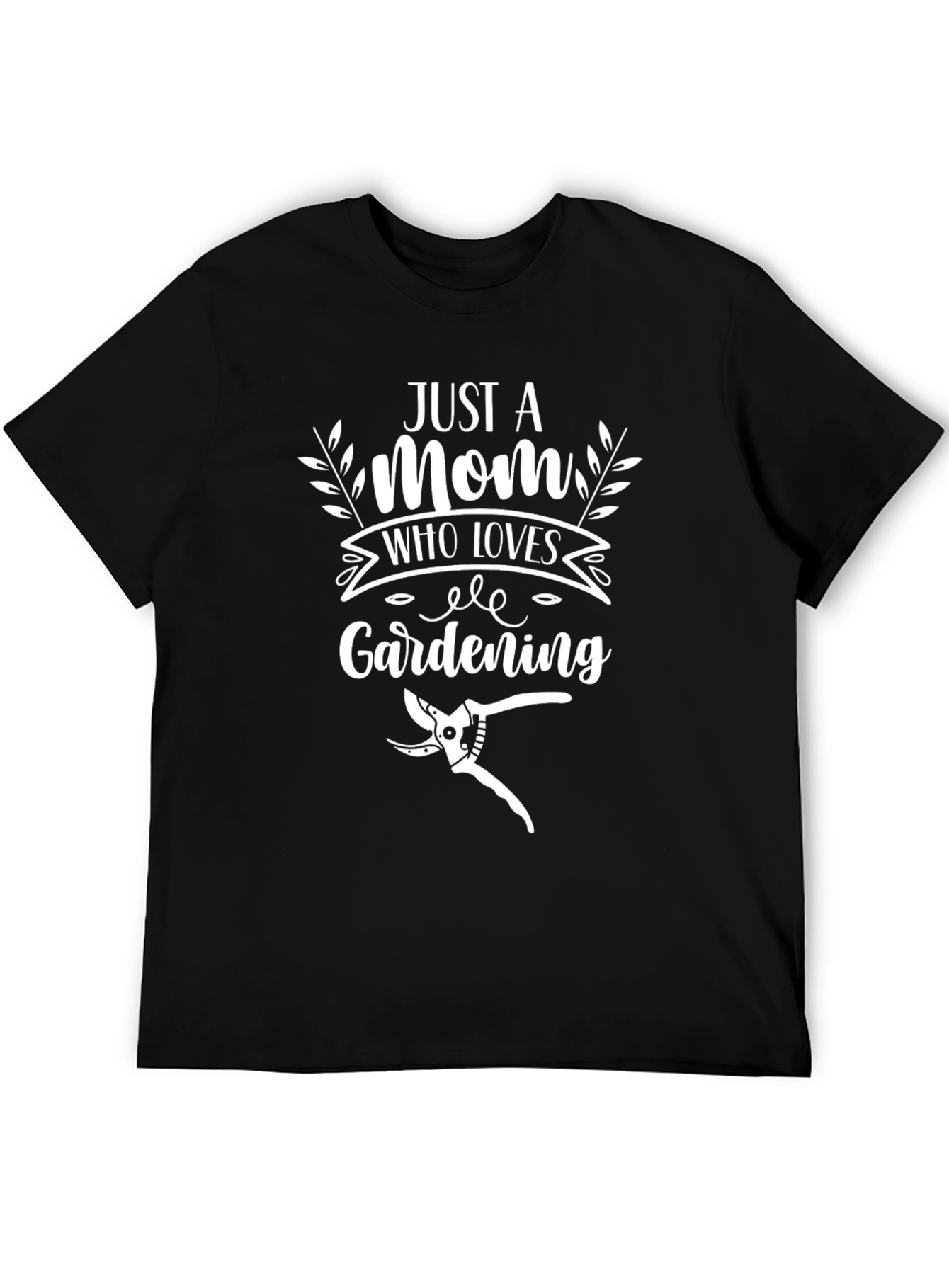 Just a Mom Who Loves Gardening T-Shirt