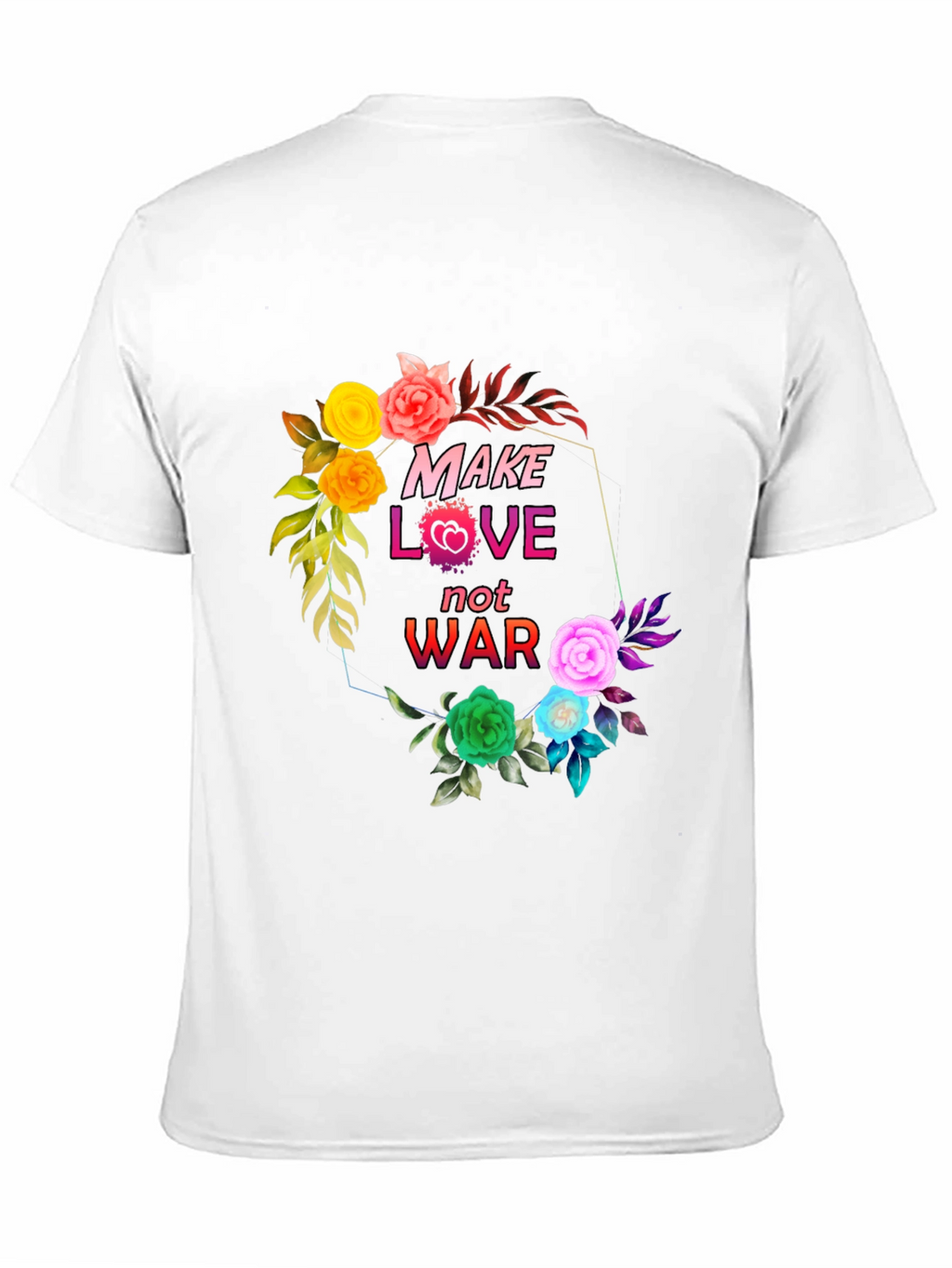 Make Love Not War Floral Graphic T-Shirt