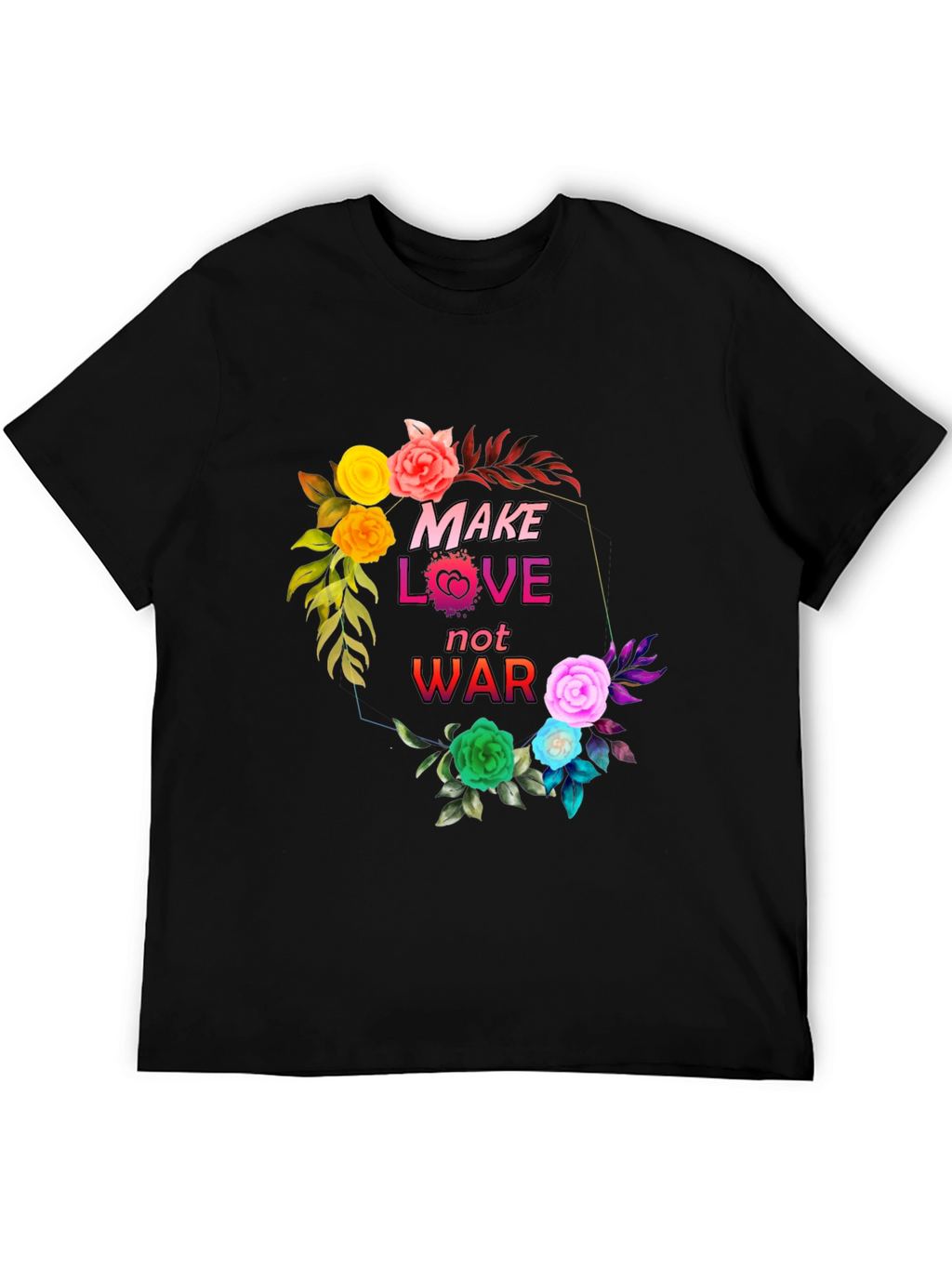 Make Love Not War Floral Graphic T-Shirt
