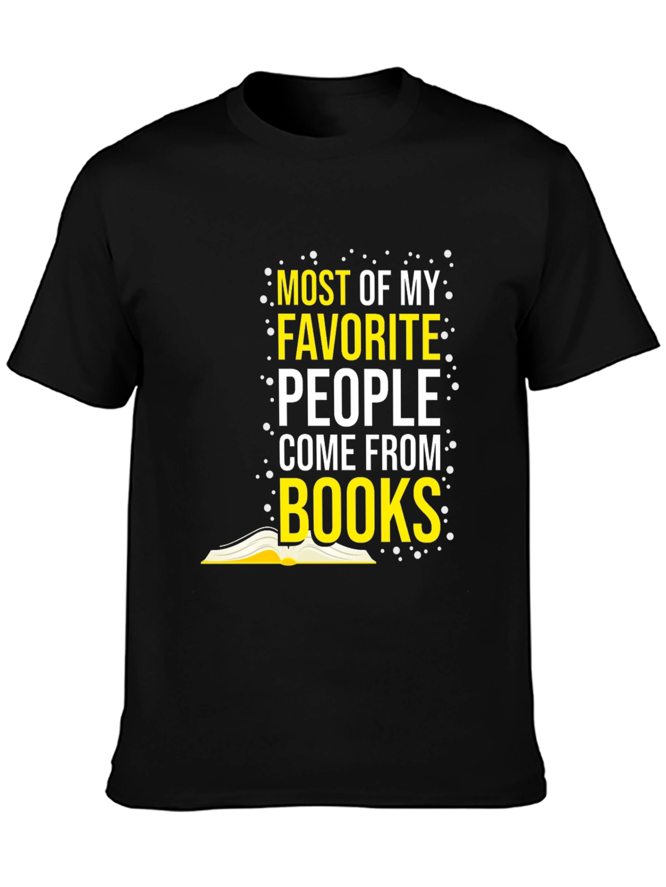 Book Lover T-Shirt - Favorite People Come From Books