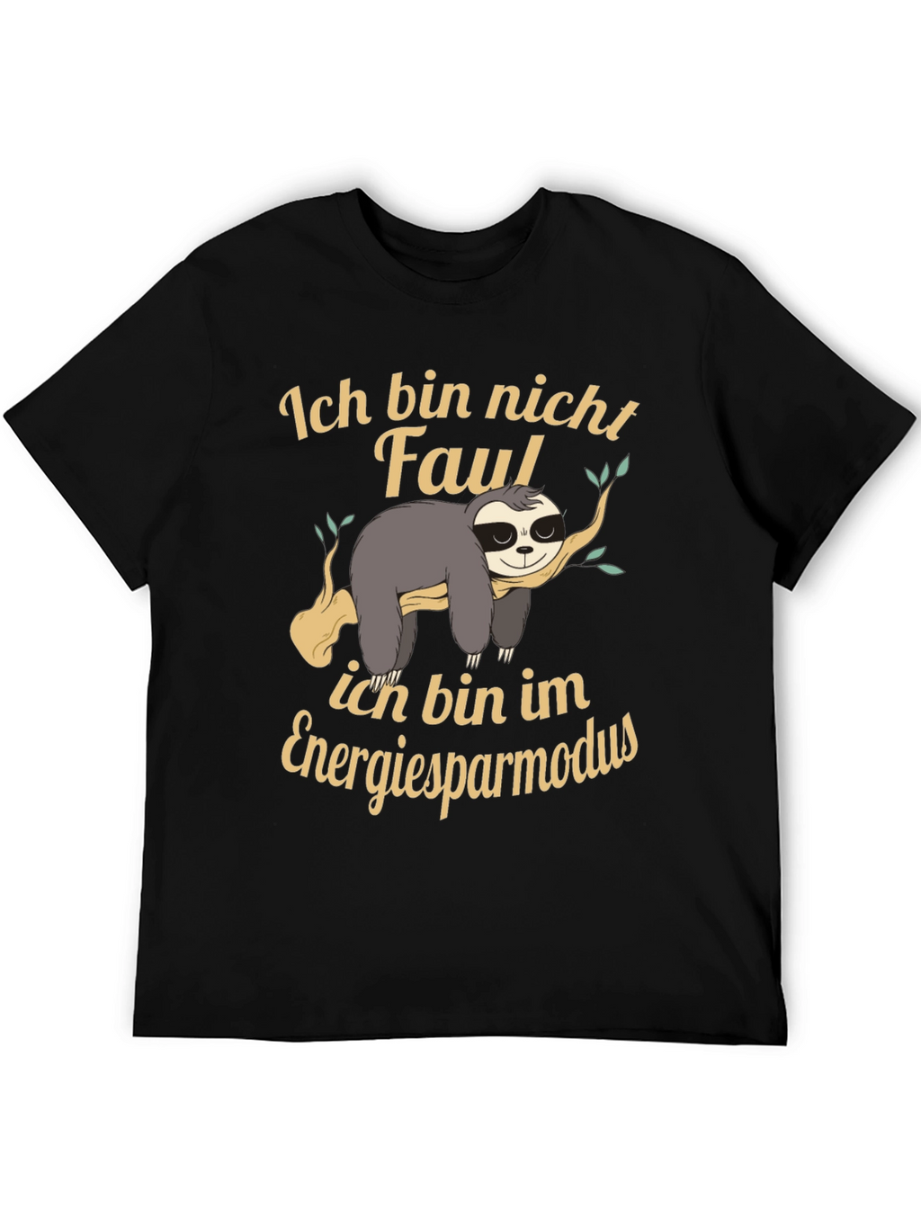 Ich Bin Nicht Faul Sloth T-Shirt