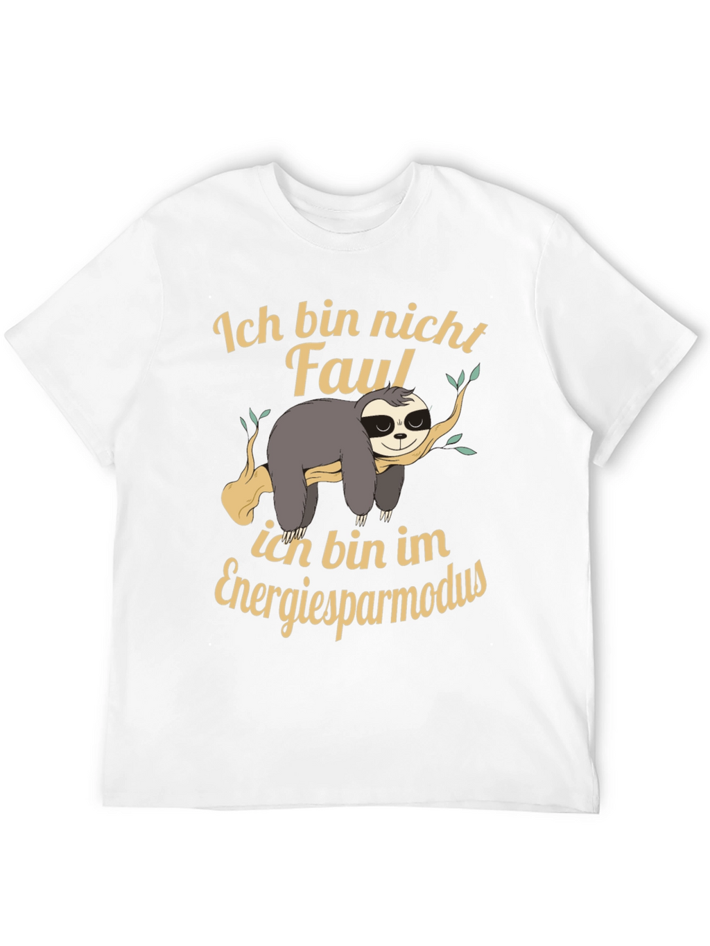 Ich Bin Nicht Faul Sloth T-Shirt