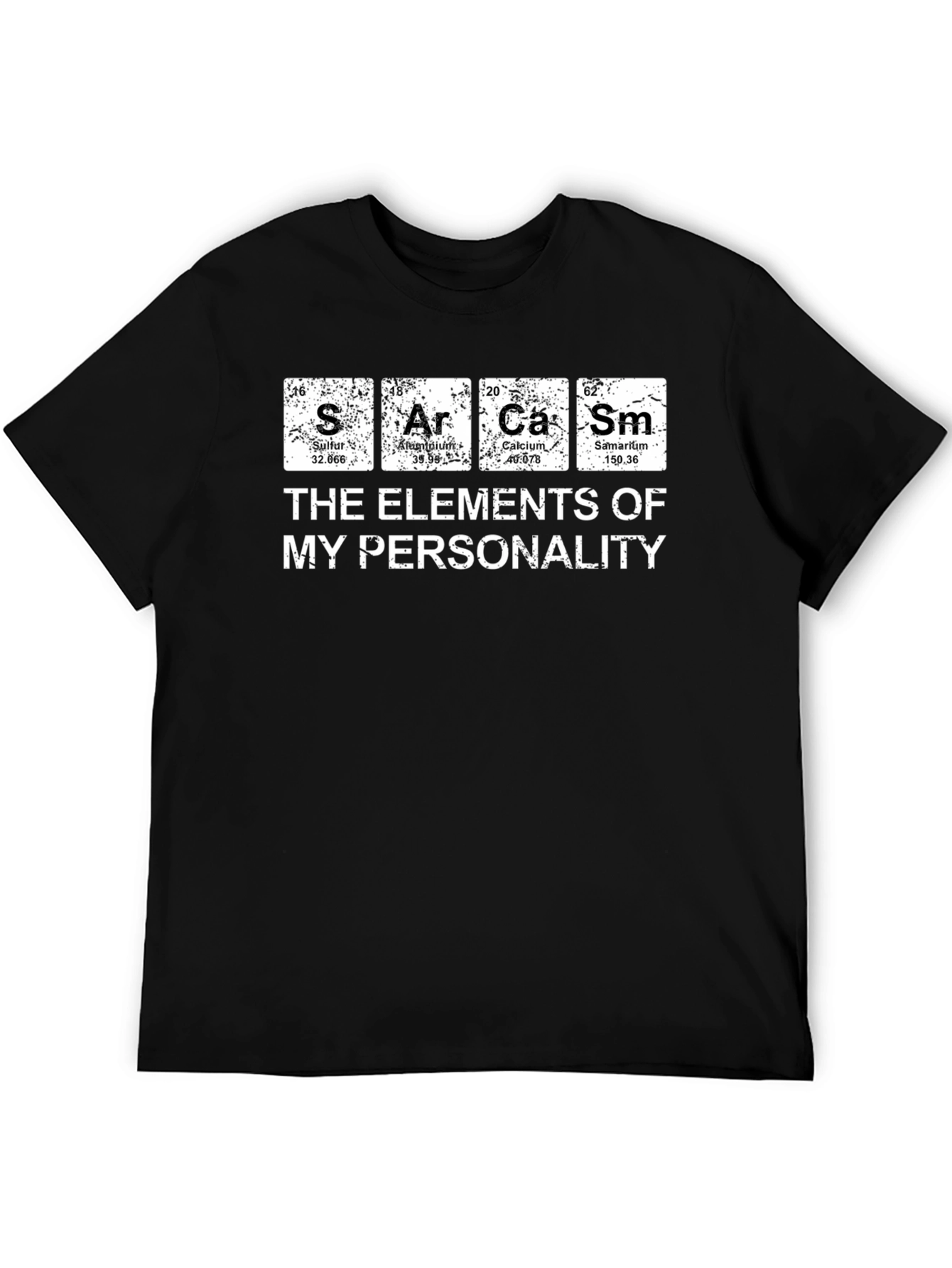 Sarcasm Elements Personality T-Shirt