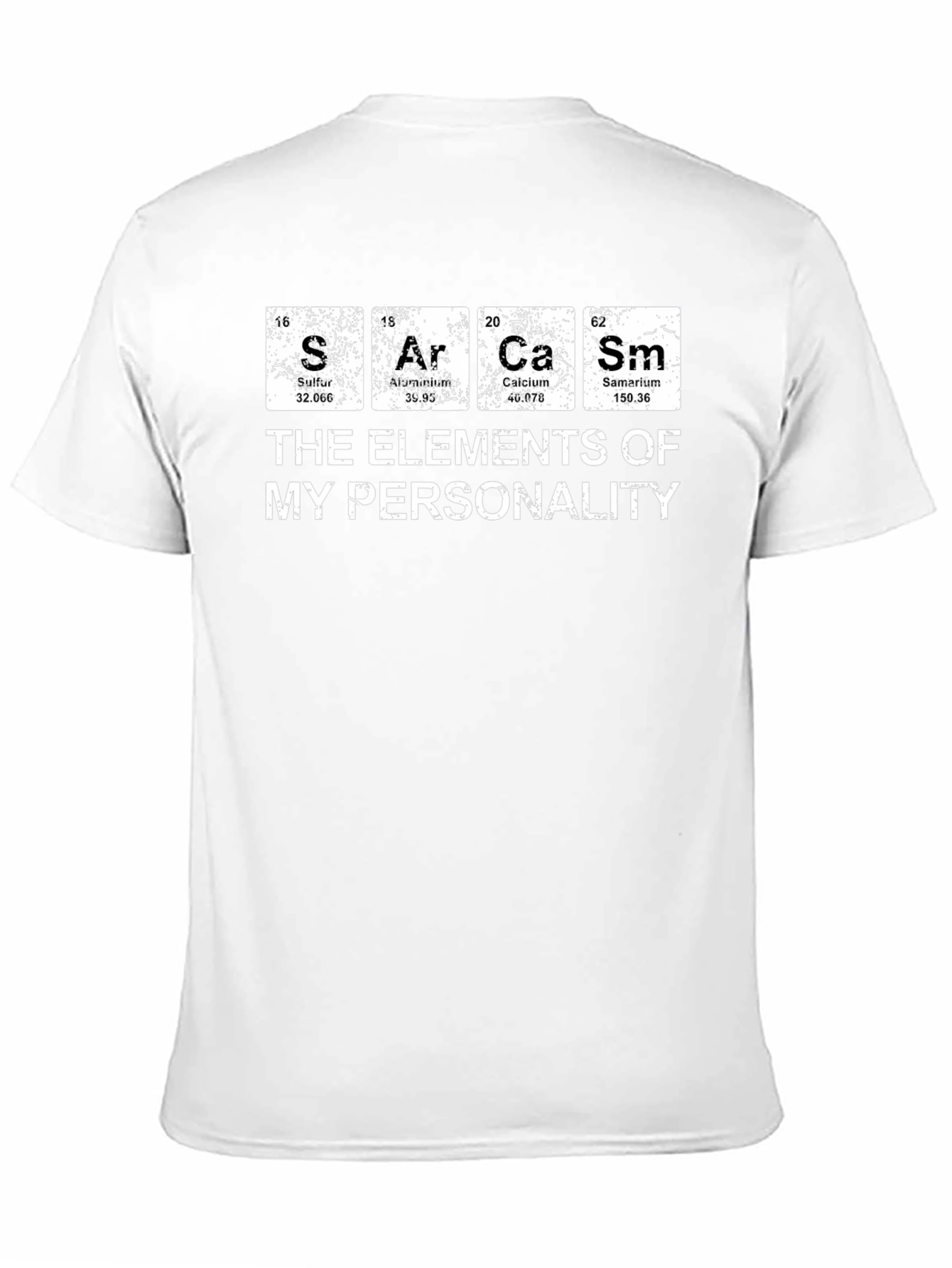 Sarcasm Elements Personality T-Shirt