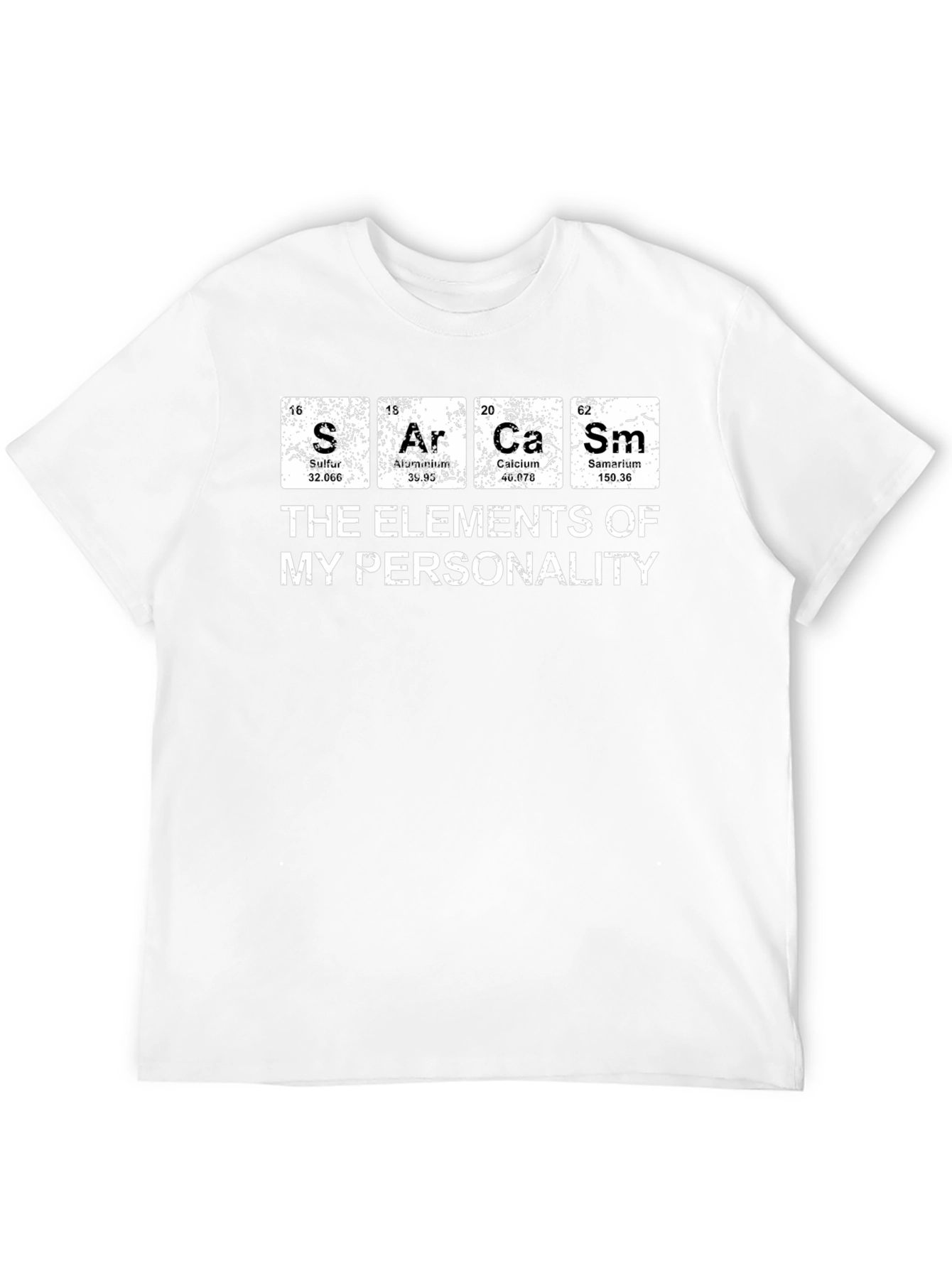 Sarcasm Elements Personality T-Shirt