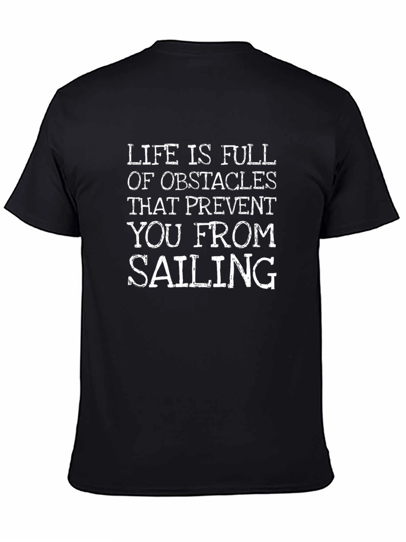 Life Obstacles Sailing Graphic Tee - Black Cotton T-Shirt