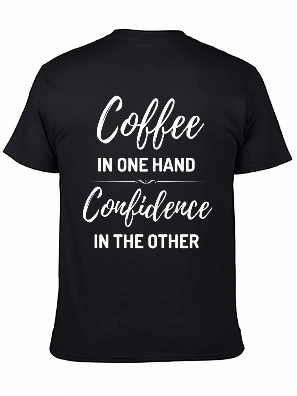 Coffee & Confidence Graphic Tee - Trendy Unisex Shirt