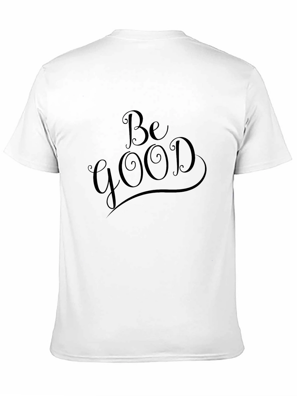 Be Good Black T-Shirt - Stylish and Comfortable