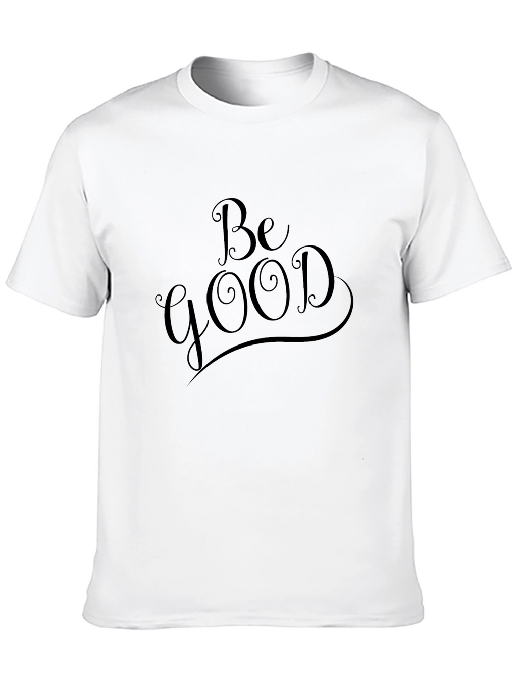 Be Good Black T-Shirt - Stylish and Comfortable