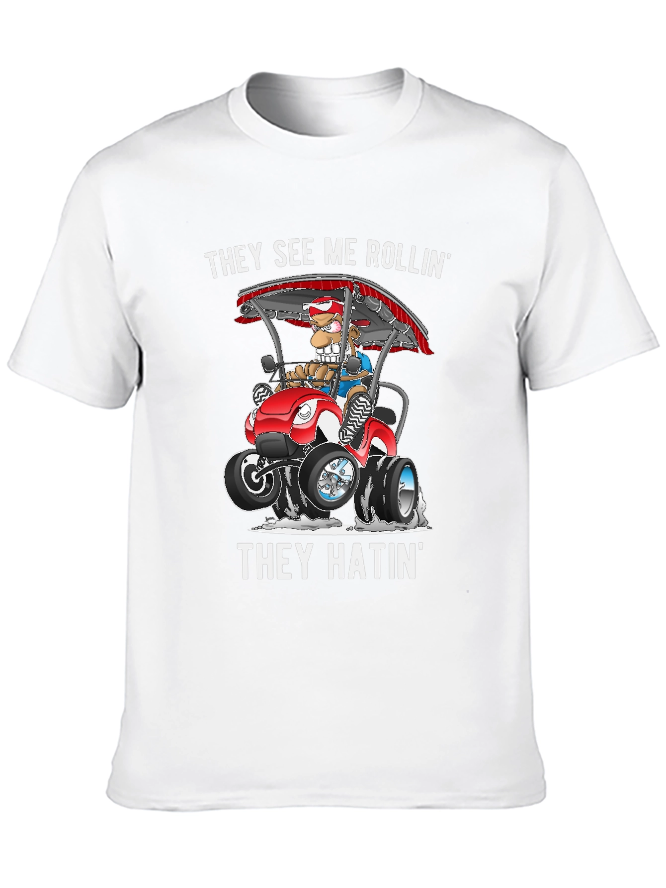 They See Me Rollin T-Shirt Funny Cartoon Tee