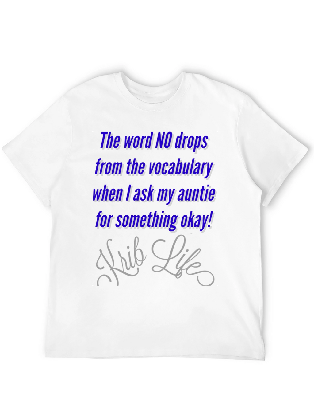 Aunties Okay! T-Shirt