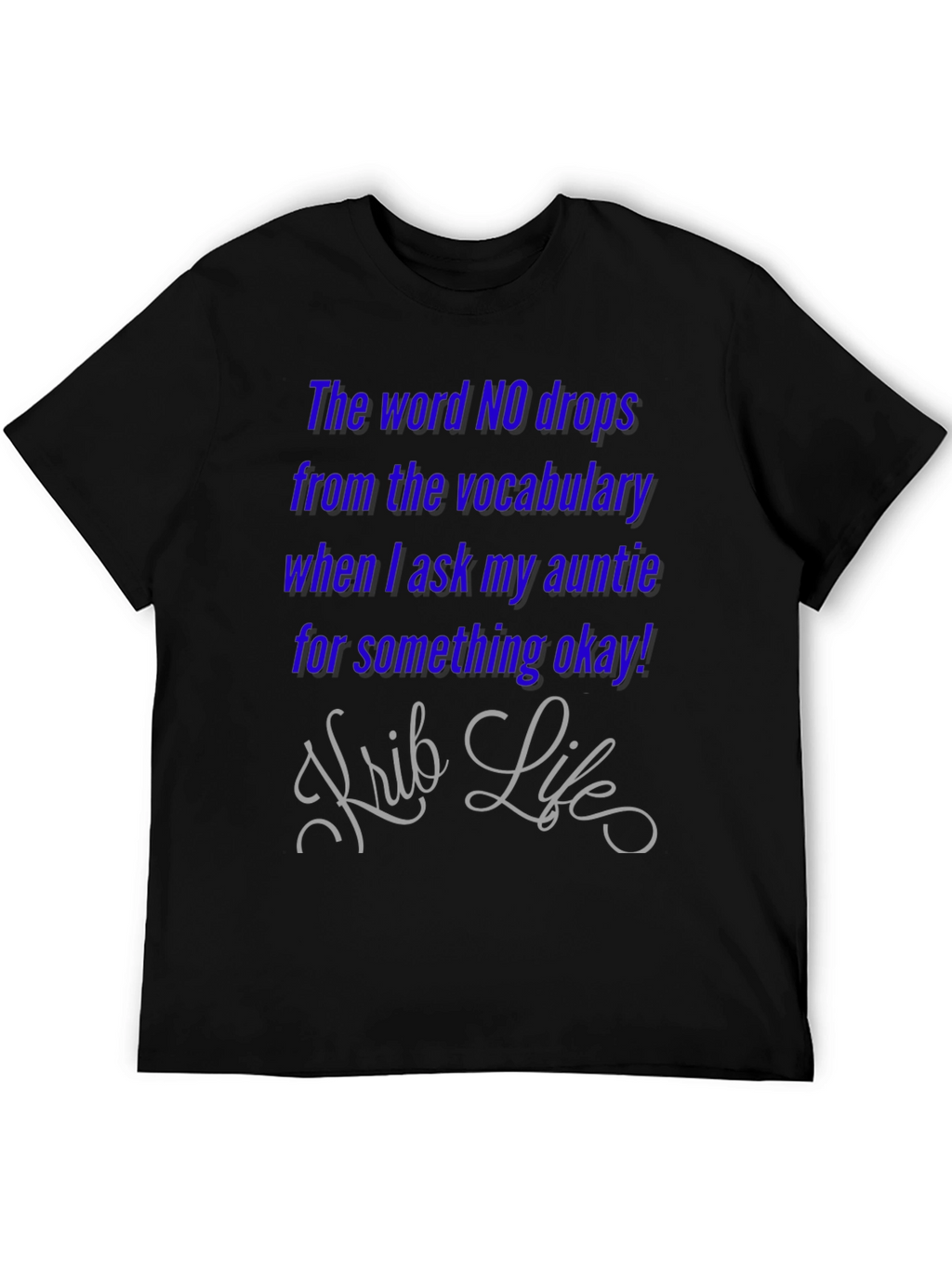Aunties Okay! T-Shirt