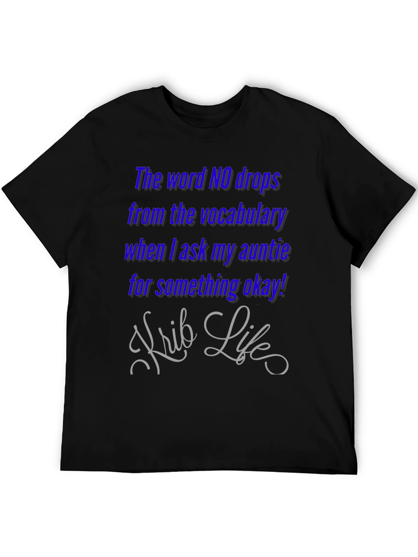 Aunties Okay! T-Shirt