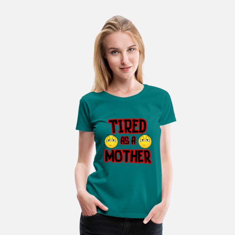 Tired As A Mother