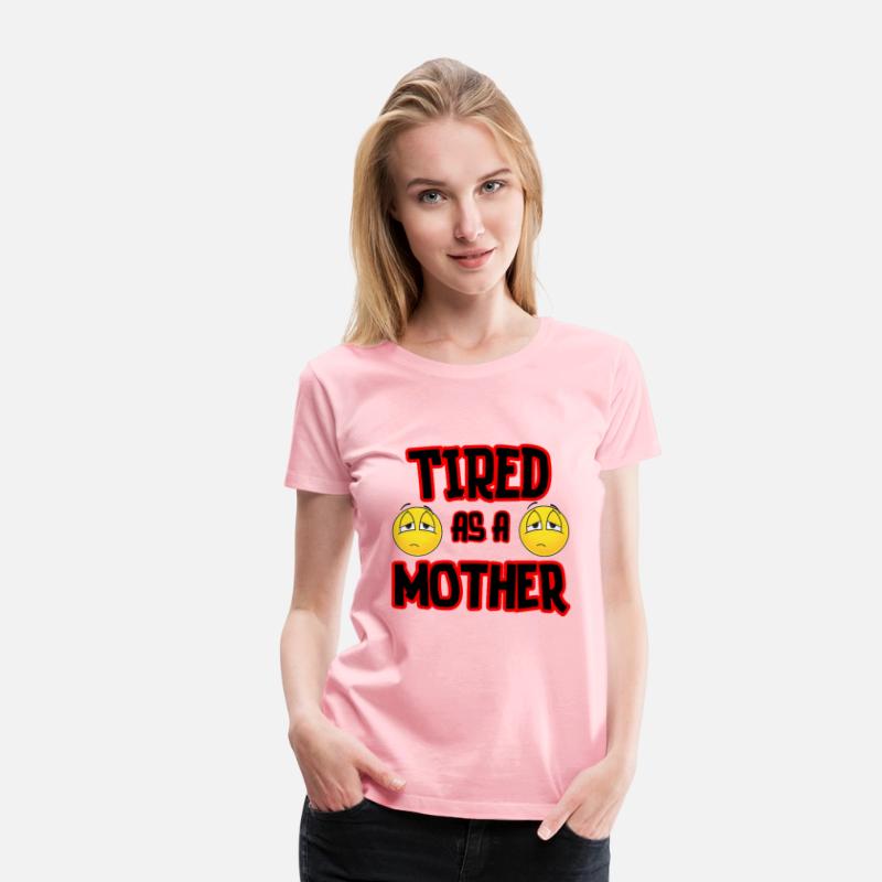 Tired As A Mother