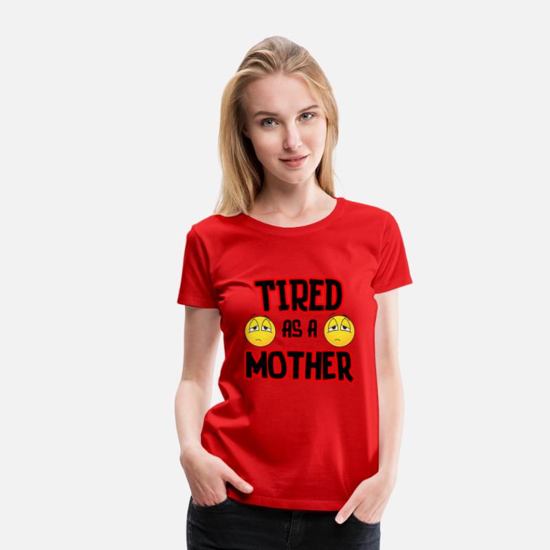 Tired As A Mother