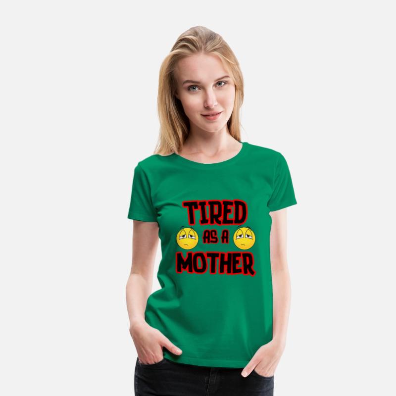 Tired As A Mother