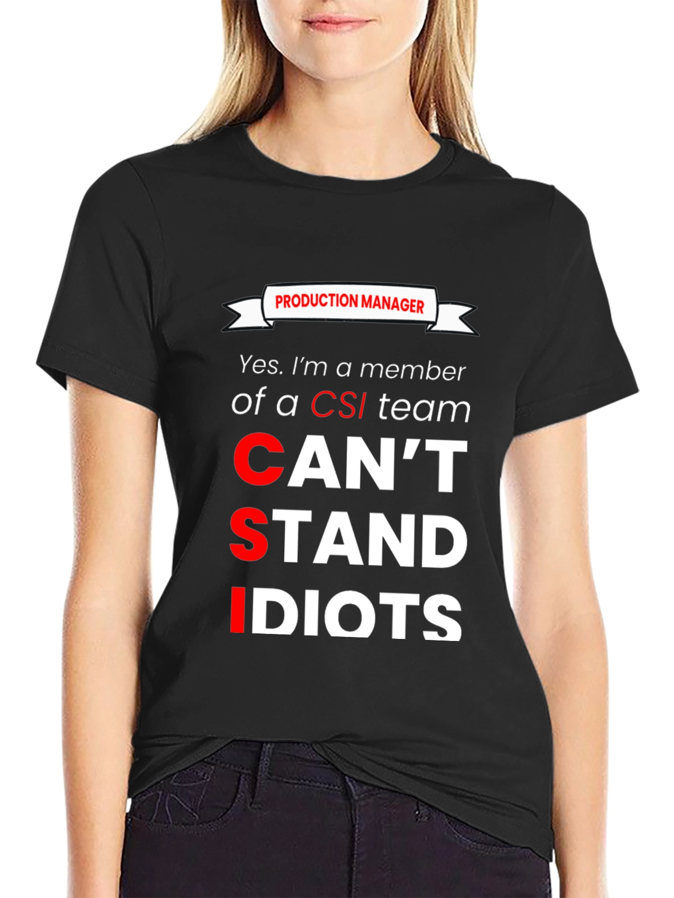 Production Manager CSI Humor Graphic T-Shirt