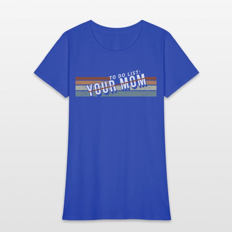 To Do List Your Mom Inappropriate Jokes For Ur Mom